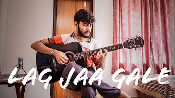 Lag Jaa Gale | Fingerstyle Cover
