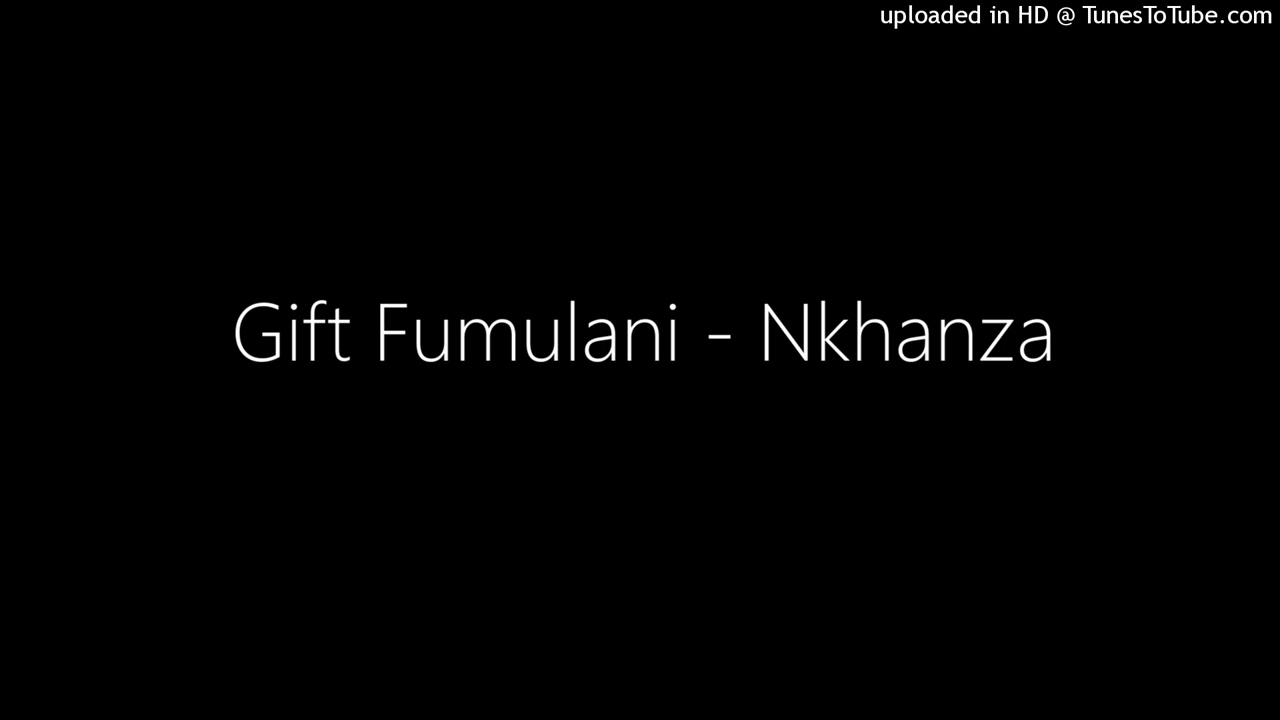 Gift Fumulani - Nkhanza