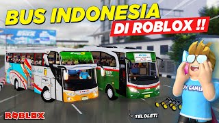 AKHIRNYA GAME BUSSID BUS TELOLET BASURI RILIS DI ROBLOX !! ROLEPLAY BUS INDONESIA - Roblox