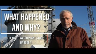 NS Wastewater Plant: What Happened? Ep 1