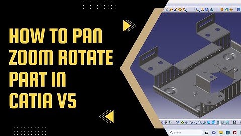 CATIA V5 - Master 3D Navigation (Rotate, Zoom, Pan) | catia v5 tool