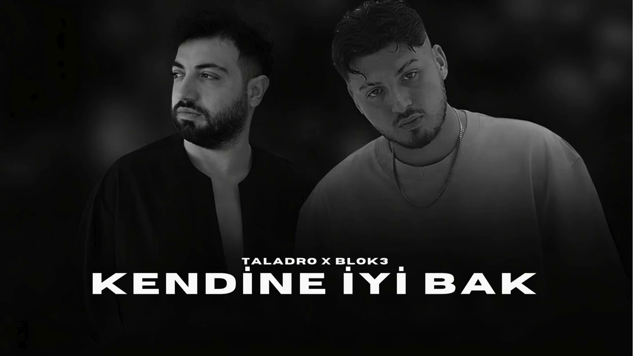 Taladro X Blok3 - KENDİNE İYİ BAK (Mix)