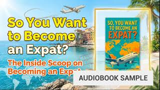 Audiobook Sample:  So You Want To Become An Expat