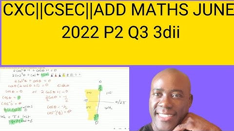 CXC||CSEC||ADD MATHS JUNE 2022 P2 QUESTION 3Dii trig equation #dellymathsconcepts #cxcmaths #csec