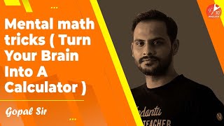Fast Mental Math Tricks (Turn Your Brain Into A Calculator) ??✔️| Gopal Sir | Vedantu 9 & 10 English