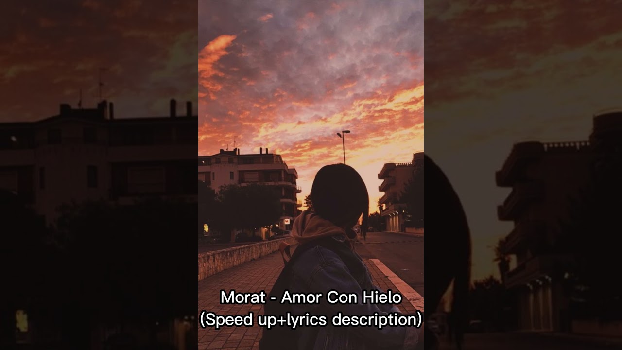 Morat - Amor Con Hielo (Speed up+lyrics description)