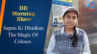 DD Morning Show | Sapno Ki Dhadkan | The Magic Of Colours | 26th March 2024