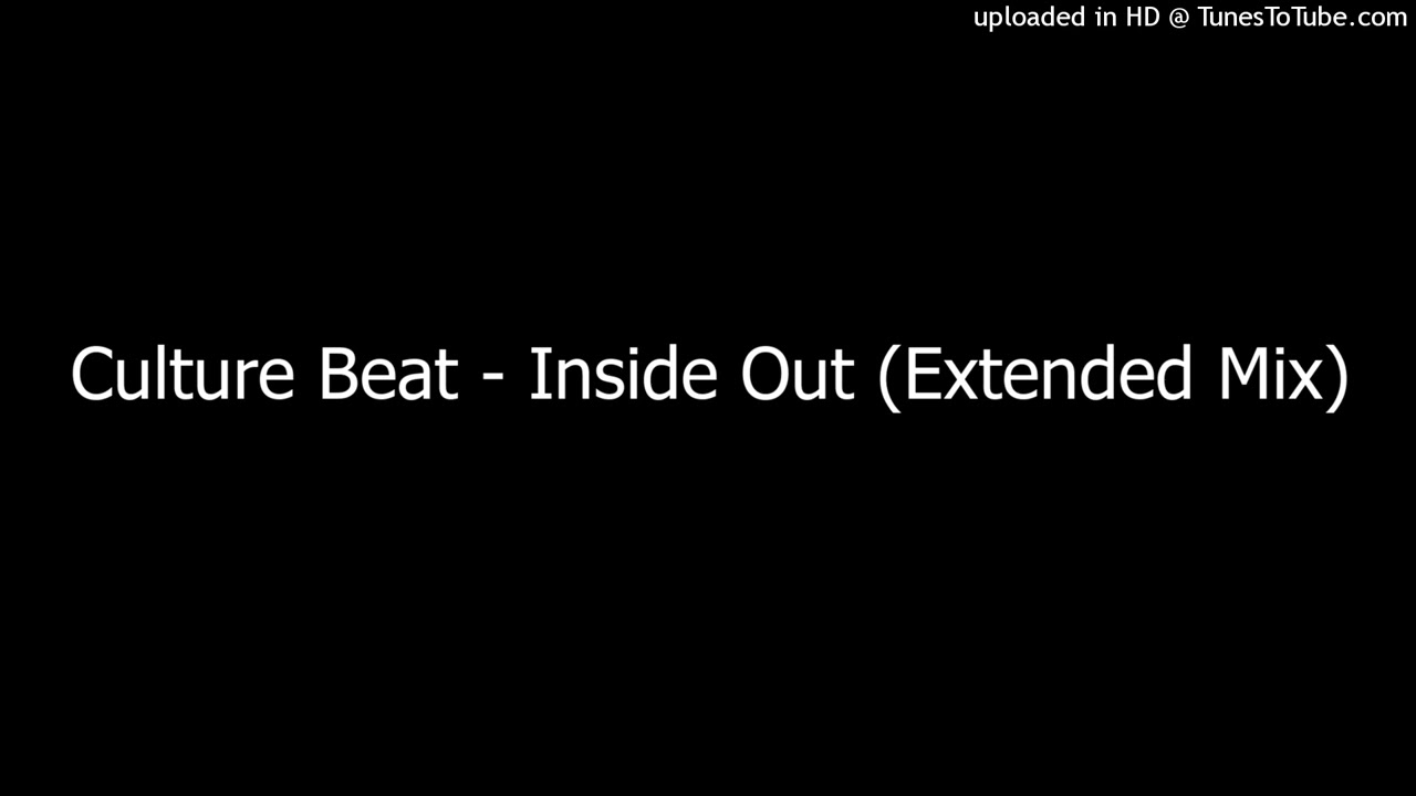 Culture Beat - Inside Out (Extended Mix)