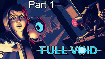 Full Void Part 1