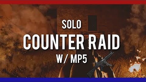 RUSTㆍCounter Raiding A Group SOLO w/ MP5
