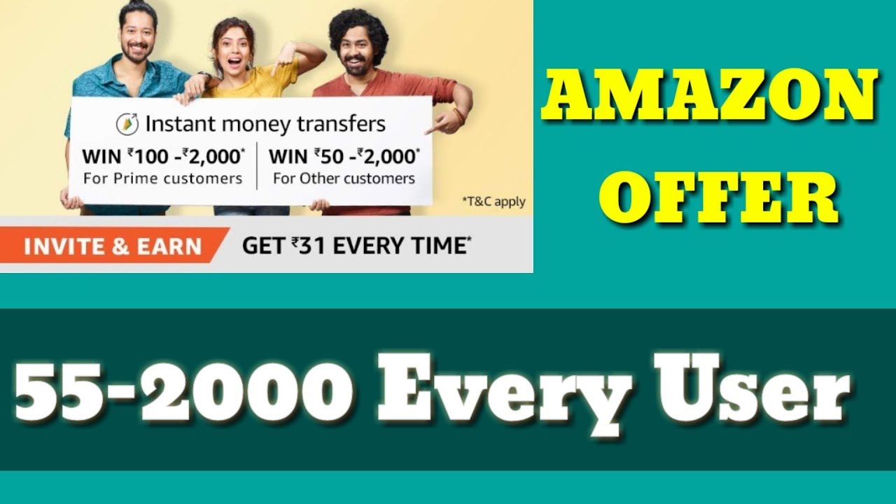 Amazon UPI offer minimum 55 for all user