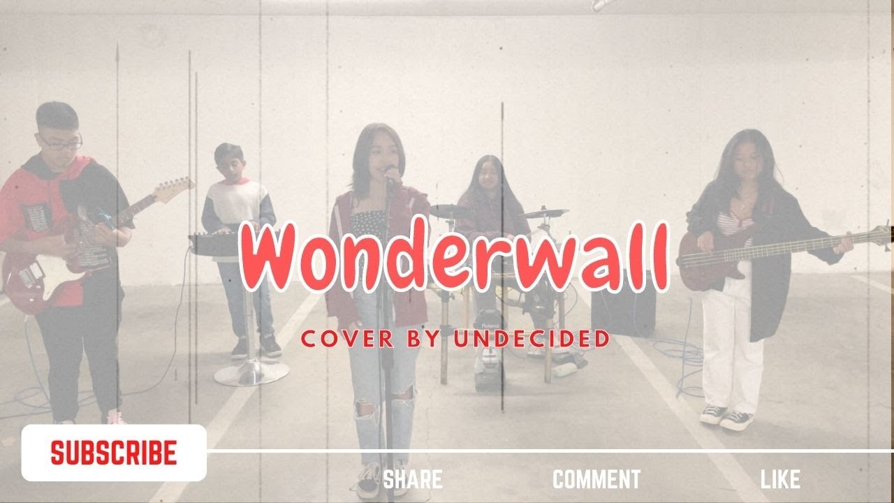 Watch Wonderwall - Oasis | Cover by UNDECIDED on YouTube Watch Wonderwall - Oasis | Cover by UNDECIDED on YouTube