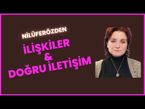 İlişkiler ve doğru iletişim