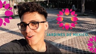 Turisteando por Jardines de México - Daniel Linares