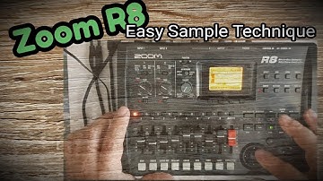 ZOOM R8 // EASY SAMPLE TECHNIQUE