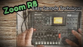 ZOOM R8 // EASY SAMPLE TECHNIQUE