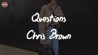 Chris Brown - Questions (Lyric Video)