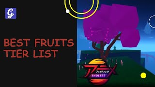Best Fruits Tier List in Anime Fighting Simulator Endless Fruit Tier List For Anime Fighting Simulator Endless