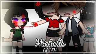 Michelle || GCMV || Sir Chloe || Gacha Club Music Video || WinkCorn_ chords