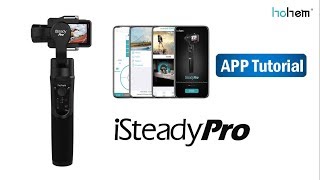 HOHEM iSteady Pro APP Tutorial screenshot 1