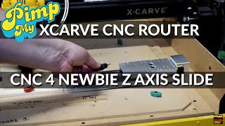 FNR CNC Season 2 Episode 3: CNC4Newbie XCarve Z Axis Upgrade Deflection Test