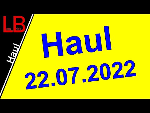 Haul 22.07.2022