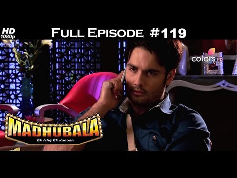 Madhubala - Full Episode 119 - With English Subtitles