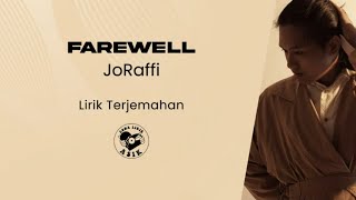 Video thumbnail of "JoRaffi - Farewell (Lirik Lagu Terjemahan)"