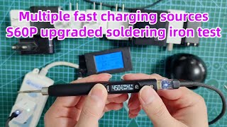 Multiple Fast Charging Sources S60P Upgraded Soldering Iron Test