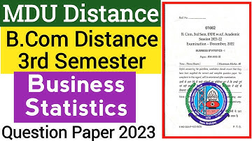 Mdu B.Com Distance Business Statistics 3rd semester Question Paper 2023 |Mdu Bcom DDE Question Paper