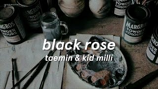 Taemin - Black Rose Ft. Kid Milli Türkçe Çeviri