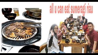 sumeragi riau all you can eat