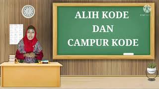 Belajar Alih Kode dan Campur Kode