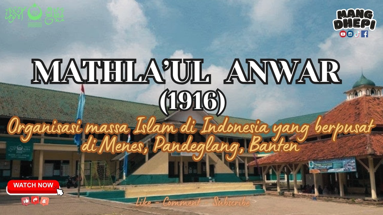 Sejarah I MATHLAUL ANWAR (MA) I Kabupaten Pandeglang, Banten