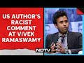 Vivek ramaswamy  us author on why she wouldnt vote for vivek ramaswamy youre indian