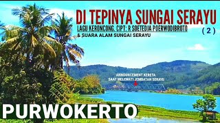 DI TEPINYA SUNGAI SERAYU ~ PURWOKERTO (2)