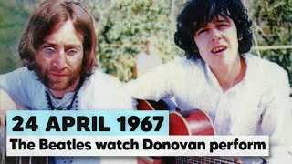 April 24, 1967: The Beatles watch Donovan perform in London | #onthisday