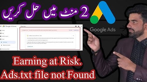 Earnings at risk – You need to fix some ads.txt file issues to avoid severe impact to your revenue