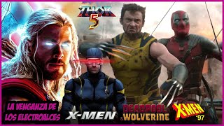 ¡Todo Listo Para Peli de los X-Men! Viene Thor 5 + Deadpool y Wolverine + X Men 97 - Marvel -