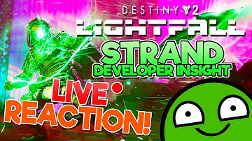NEW Destiny 2 Lightfall Strand Developer Insights LIVE REACTION!