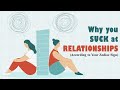 This is why you suck at relationships  zodiac talks