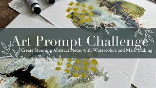 Art Prompt Challenge: Creating Stunning MixedMedia Abstract Pieces with Watercolors & MarkMaking