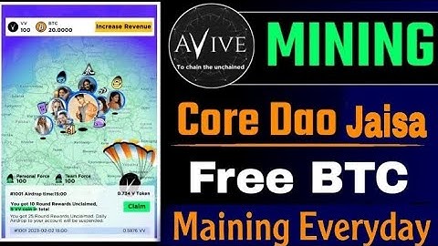 Avive world Mining apps || core dao free btc mining || new mining mobile apps