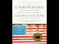 The Unwinding: When Institutions Collapse — The Rise of Organized Money