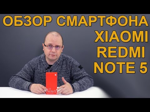Видео: Обзор смартфона XIAOMI Redmi Note 5 - Этот бюджетник рвет всех конкурентов.