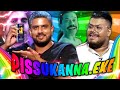 Pissukannaexe feat danu lankadeepa edition 20