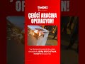 Son dakika haber - Çekici Aracına Operasyon!