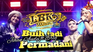 Buih Jadi Permadani - Jihan Audy ft Erli Cover Live LBK Music