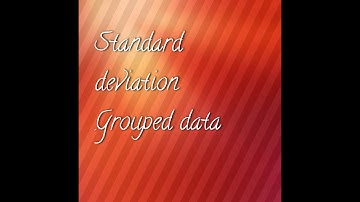 Standard deviation from grouped data
