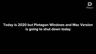 Plotagon Windows and Mac shutdown experience